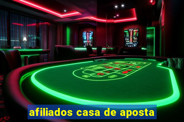 afiliados casa de aposta